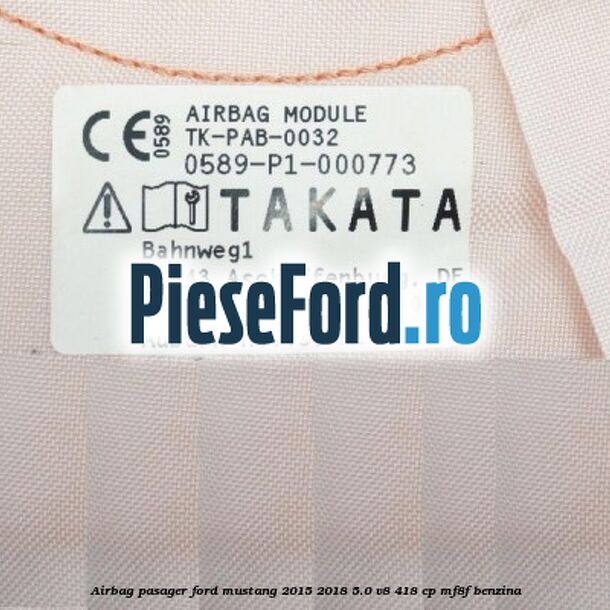 Airbag pasager Ford Mustang 2015-2018 5.0 V8 418 cp MF8F benzina