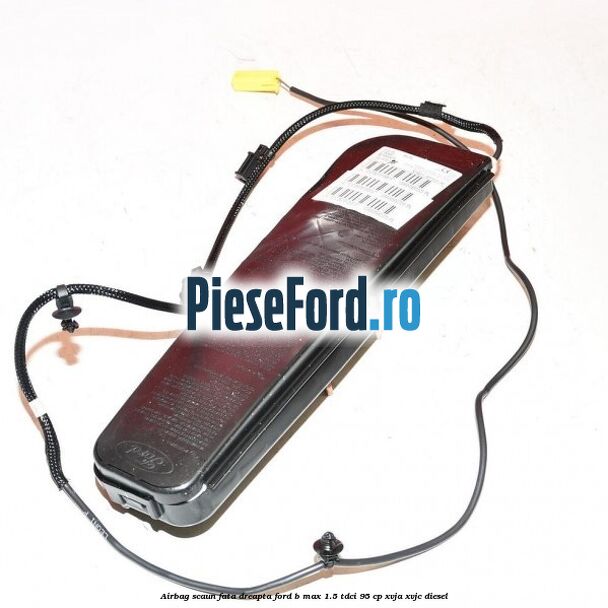 Airbag scaun fata dreapta Ford B-Max 1.5 TDCi 95 cp XVJA, XVJC diesel