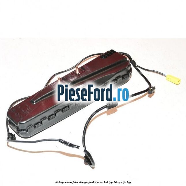 Airbag scaun fata stanga Ford B-Max 1.4 LPG 90 cp RTJC LPG