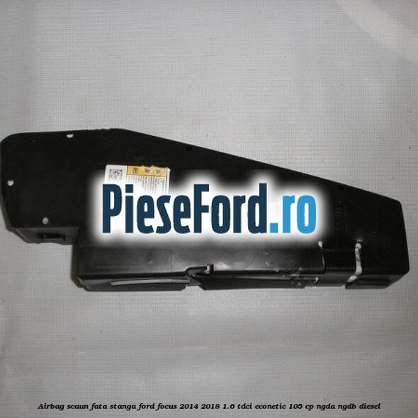 Airbag scaun fata stanga Ford Focus 2014-2018 1.6 TDCi ECOnetic 105 cp Airbag scaun fata stanga Ford Focus 2014-2018 1.6 TDCi ECOnetic 105 cp NGDA, NGDB diesel
