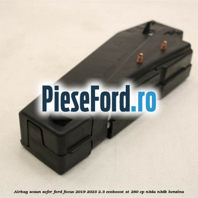 Airbag scaun sofer Ford Focus 2019-2023 2.3 EcoBoost ST 280 cp N3DA, N3DB benzina