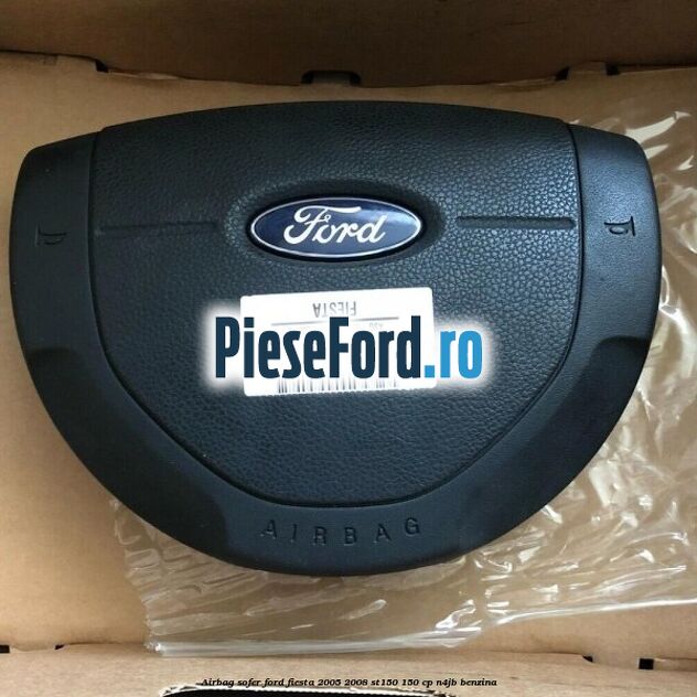 Airbag sofer Ford Fiesta 2005-2008 ST150 150 cp N4JB benzina