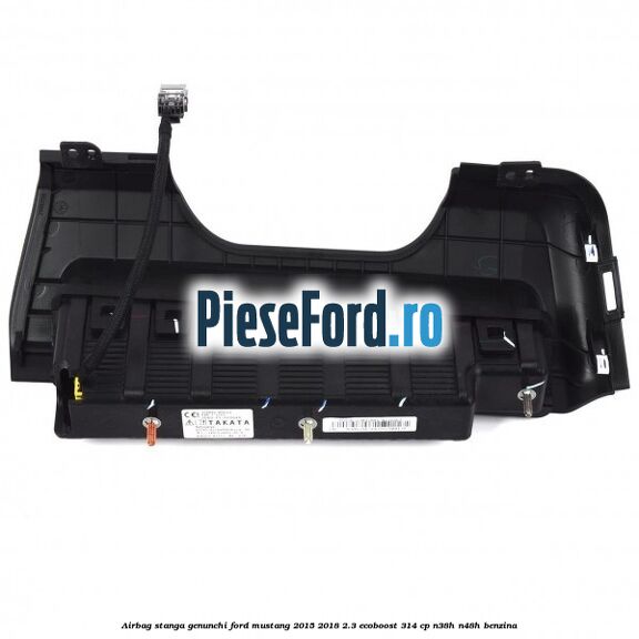 Airbag stanga genunchi Ford Mustang 2015-2018 2.3 EcoBoost 314 cp Airbag stanga genunchi Ford Mustang 2015-2018 2.3 EcoBoost 314 cp N38H, N48H benzina