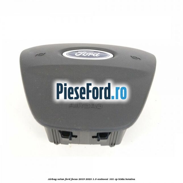 Airbag volan Ford Focus 2019-2023 1.0 EcoBoost 101 cp B3DA benzina