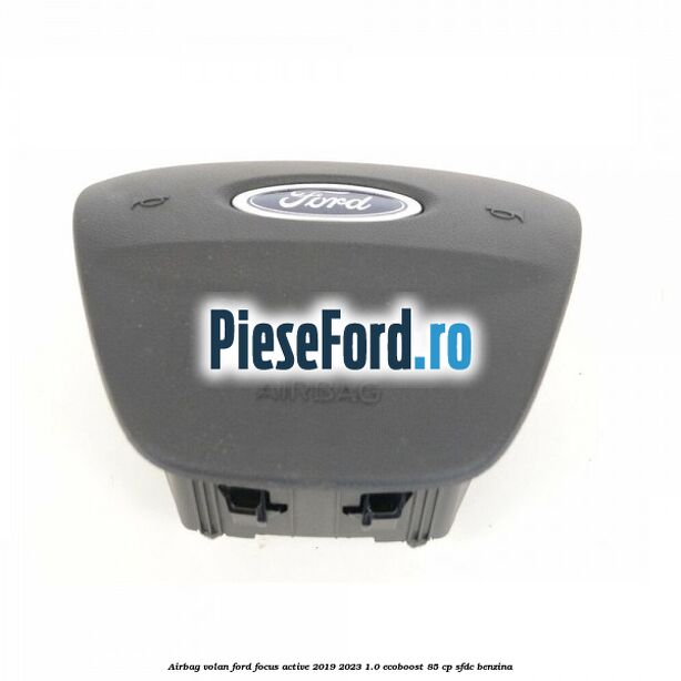 Airbag volan Ford Focus Active 2019-2023 1.0 EcoBoost 85 cp SFDC benzina