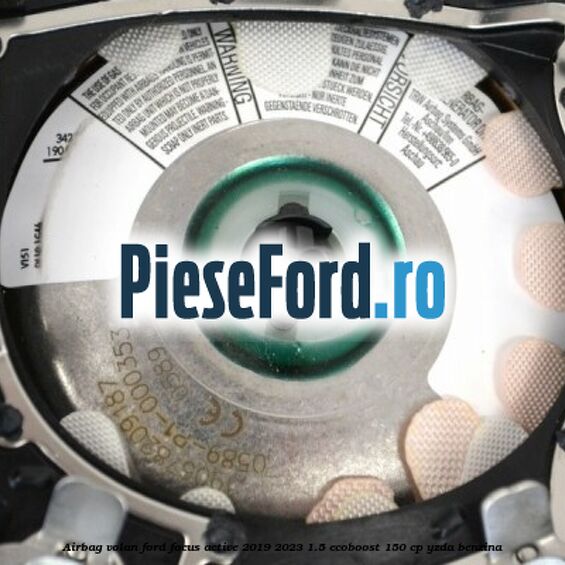 Airbag volan Ford Focus Active 2019-2023 1.5 EcoBoost 150 cp YZDA benzina