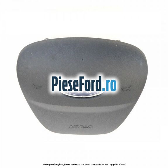 Airbag volan Ford Focus Active 2019-2023 2.0 EcoBlue 150 cp YLDA diesel