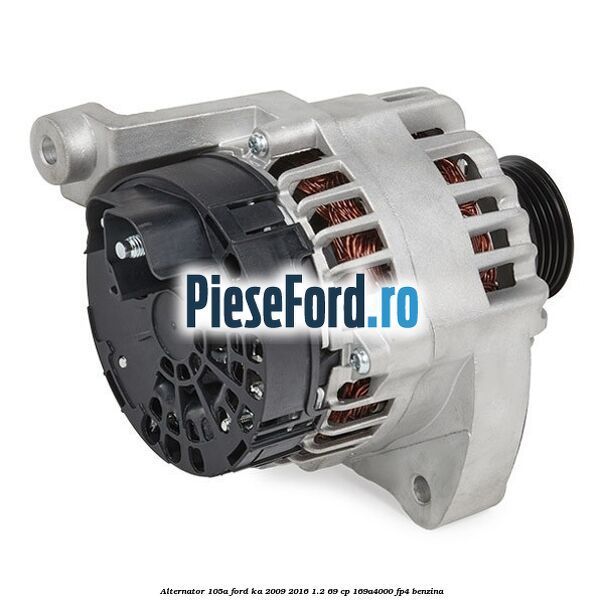 Alternator 105A Ford Ka 2009-2016 1.2 69 cp 169A4000, FP4 benzina