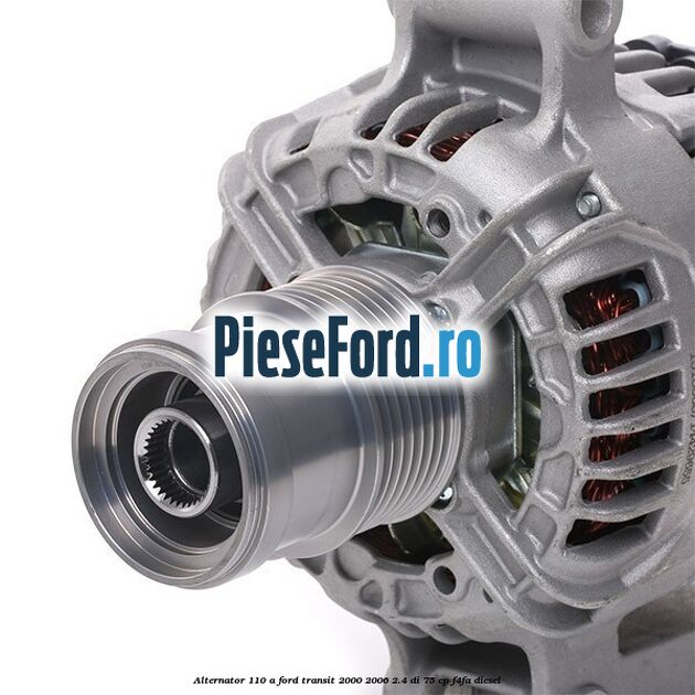 Alternator 110 A Ford Transit 2000-2006 2.4 DI 75 cp F4FA diesel