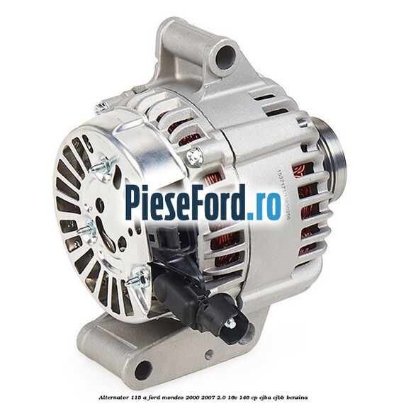 Alternator 115 A Ford Mondeo 2000-2007 2.0 16V 146 cp CJBA, CJBB benzina