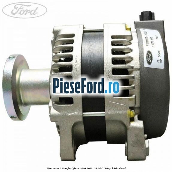 Alternator 120 A Ford Focus 2008-2011 1.8 TDCi 115 cp KKDA diesel