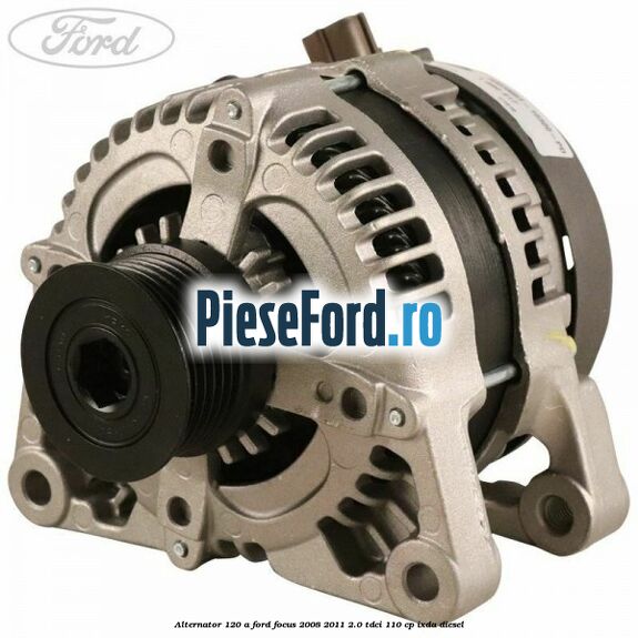 Alternator 120 A Ford Focus 2008-2011 2.0 TDCi 110 cp IXDA diesel