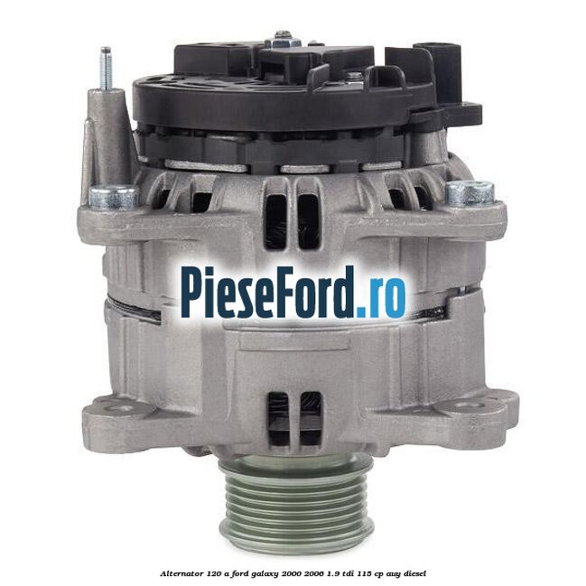 Alternator 120 A Ford Galaxy 2000-2006 1.9 TDI 115 cp AUY diesel