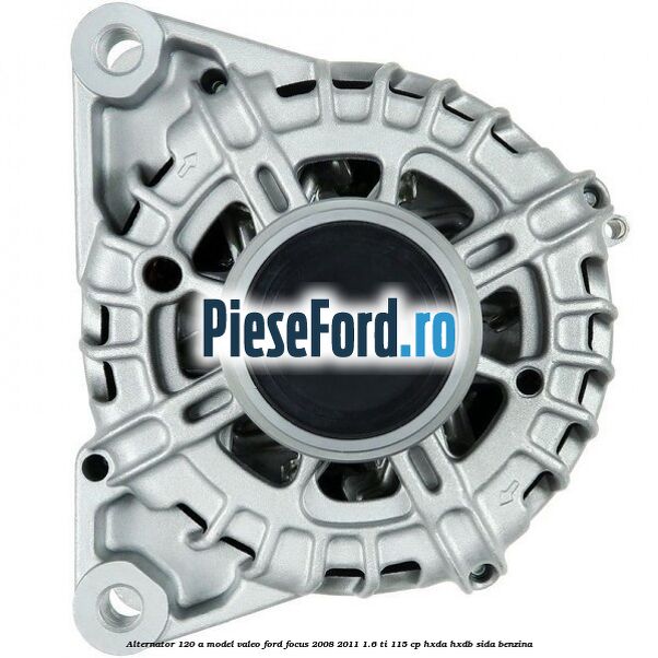 Alternator 120 A model Valeo Ford Focus 2008-2011 1.6 Ti 115 cp HXDA, HXDB, SIDA benzina