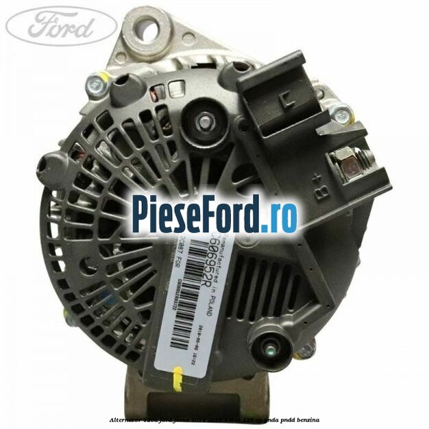 Alternator 120A Ford Focus 2014-2018 1.6 Ti 125 cp PNDA, PNDD benzina