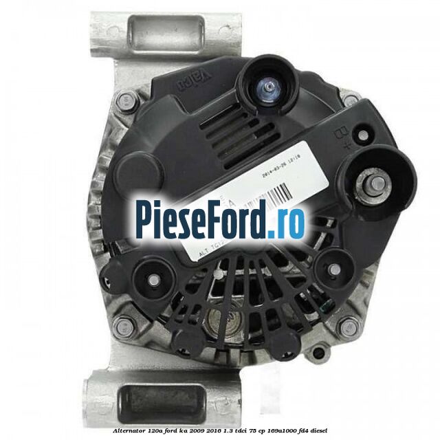 Alternator 120A Ford Ka 2009-2016 1.3 TDCi 75 cp 169A1000, FD4 diesel