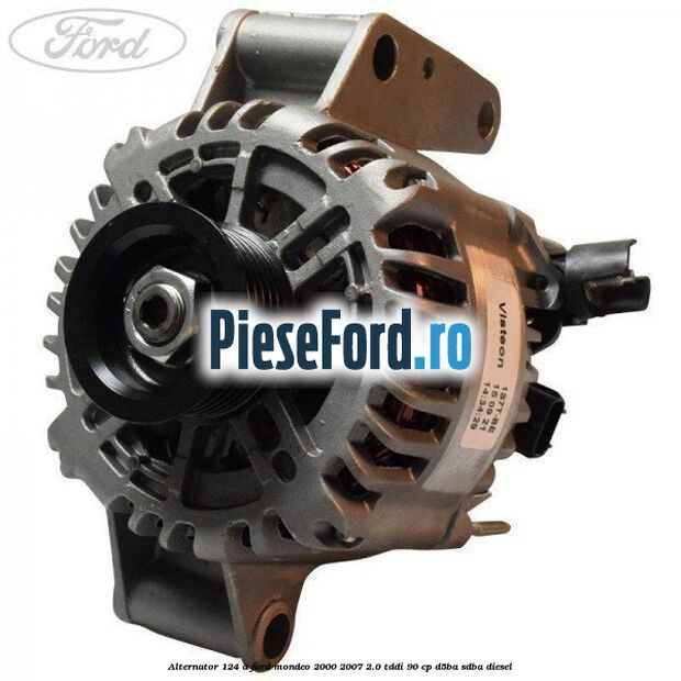 Alternator 124 A Ford Mondeo 2000-2007 2.0 TDDI 90 cp D5BA, SDBA diesel