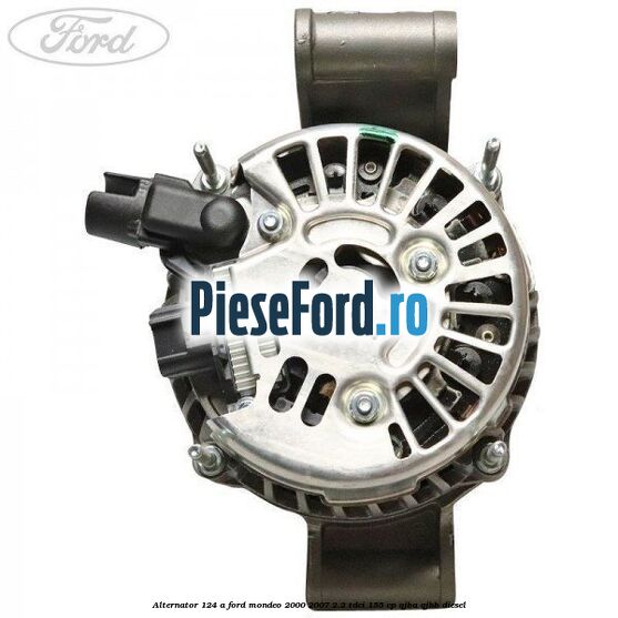 Alternator 124 A Ford Mondeo 2000-2007 2.2 TDCi 155 cp QJBA, QJBB diesel