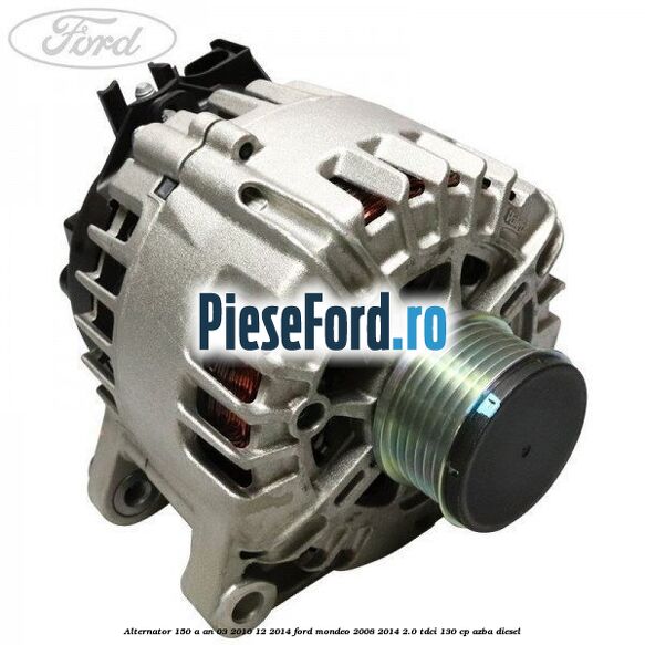 Alternator 150 A an 03/2010-12/2014 Ford Mondeo 2008-2014 2.0 TDCi 130 cp