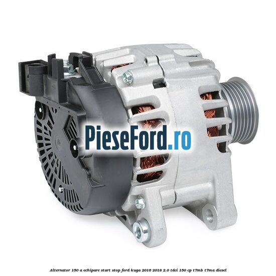 Alternator 150 A, echipare start stop Ford Kuga 2016-2018 2.0 TDCi 150 cp T7MB, T7MA diesel