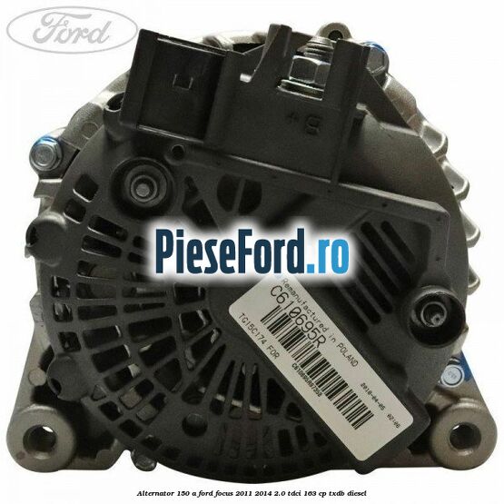Alternator 150 A Ford Focus 2011-2014 2.0 TDCi 163 cp TXDB diesel