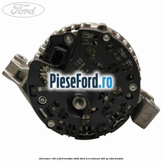 Alternator 150 A Ford Mondeo 2008-2014 2.0 EcoBoost 203 cp TNBA benzina