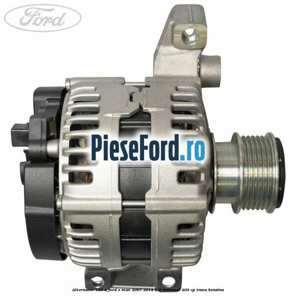 Alternator 150 A Ford S-Max 2007-2014 2.0 EcoBoost 203 cp TNWA benzina