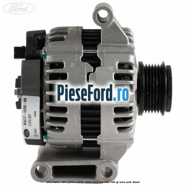 Alternator 150 A Ford Transit 2006-2014 2.2 TDCi 136 cp USRA, USRB diesel