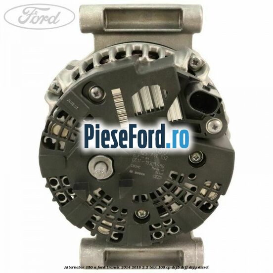 Alternator 150 A Ford Transit 2014-2018 2.2 TDCi 100 cp DRF5, DRFF, DRFG diesel