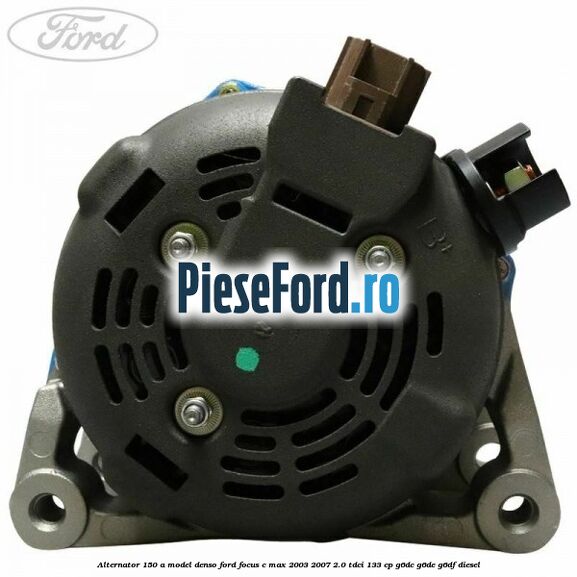 Alternator 150 A model Denso Ford Focus C-Max 2003-2007 2.0 TDCi 133 cp G6DC, G6DE, G6DF diesel