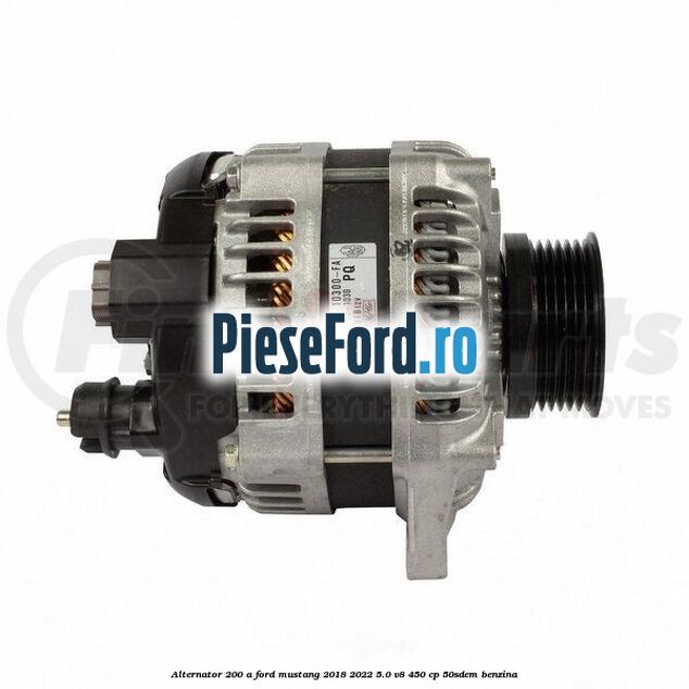 Alternator 200 A Ford Mustang 2018-2022 5.0 V8 450 cp 50SDEM benzina