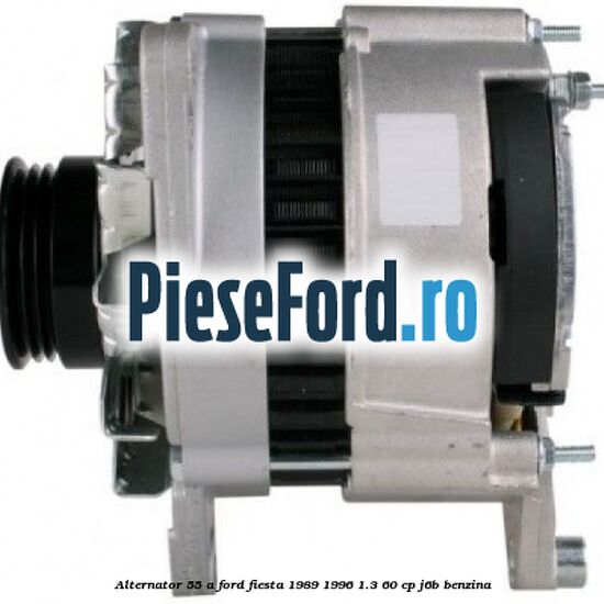 Alternator 55 A Ford Fiesta 1989-1996 1.3 60 cp J6B benzina