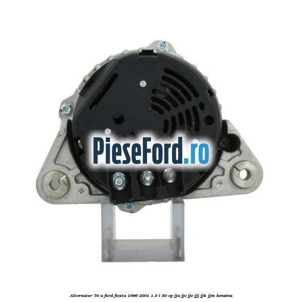 Alternator 70 A Ford Fiesta 1996-2001 1.3 i 50 cp JJA, JJC, JJE, JJJ, JJK, JJM benzina