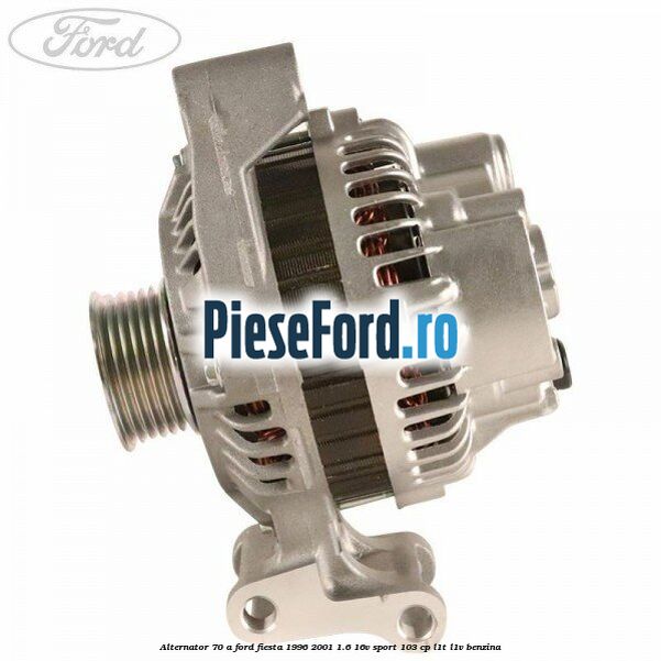 Alternator 70 A Ford Fiesta 1996-2001 1.6 16V Sport 103 cp L1T, L1V benzina