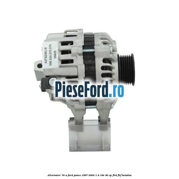 Alternator 70 A Ford Puma 1997-2003 1.4 16V 90 cp FHD, FHF benzina
