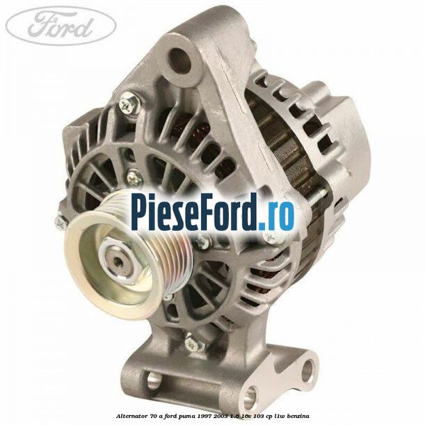 Alternator 70 A Ford Puma 1997-2003 1.6 16V 103 cp L1W benzina