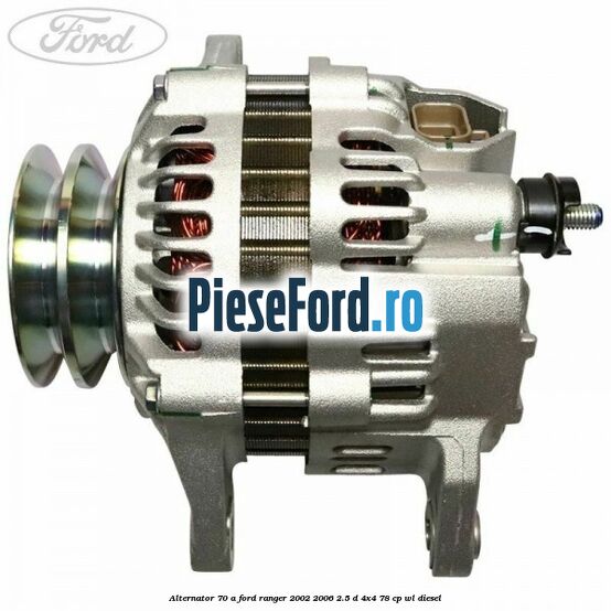 Alternator 70 A Ford Ranger 2002-2006 2.5 D 4x4 78 cp WL diesel
