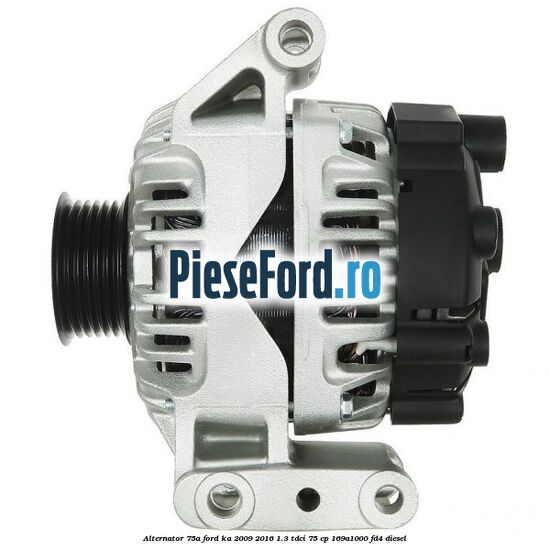 Alternator 75A Ford Ka 2009-2016 1.3 TDCi 75 cp 169A1000, FD4 diesel