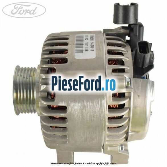 Alternator 80 A Ford Fusion 1.4 TDCi 68 cp F6JA, F6JB diesel