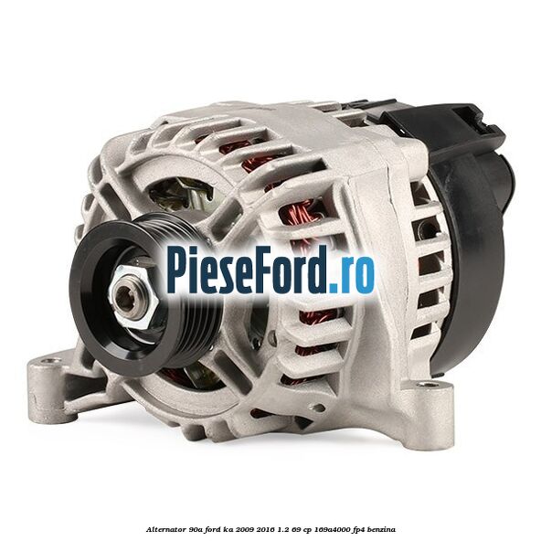Alternator 90A Ford Ka 2009-2016 1.2 69 cp 169A4000, FP4 benzina