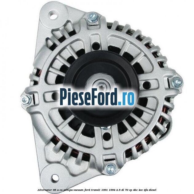 Alternator 95 A cu pompa vacuum Ford Transit 1991-1994 2.5 DI 70 cp 4BC, 4CC, 4FA diesel
