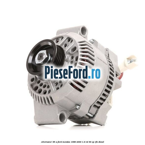 Alternator 95 A Ford Mondeo 1996-2000 1.8 TD 90 cp