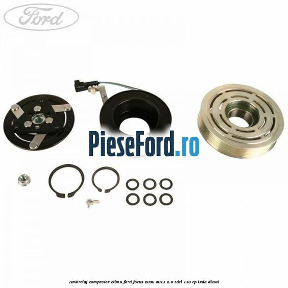 Ambreiaj compresor clima Ford Focus 2008-2011 2.0 TDCi 110 cp Ambreiaj compresor clima Ford Focus 2008-2011 2.0 TDCi 110 cp IXDA diesel