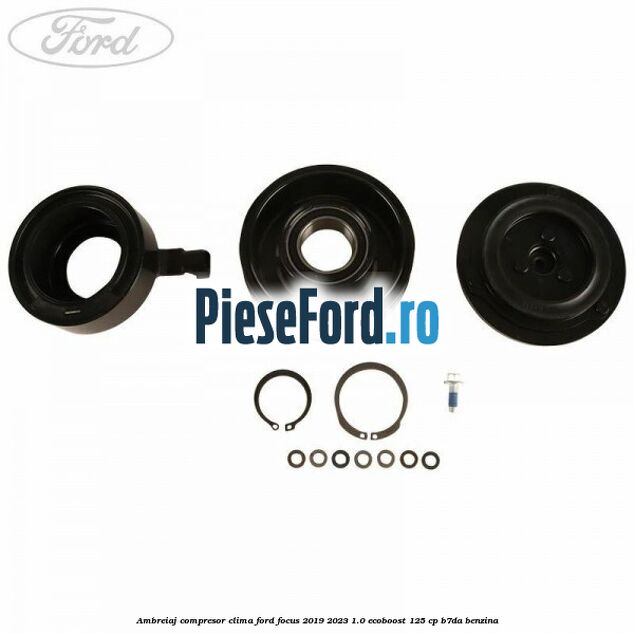 Ambreiaj compresor clima Ford Focus 2019-2023 1.0 EcoBoost 125 cp B7DA benzina