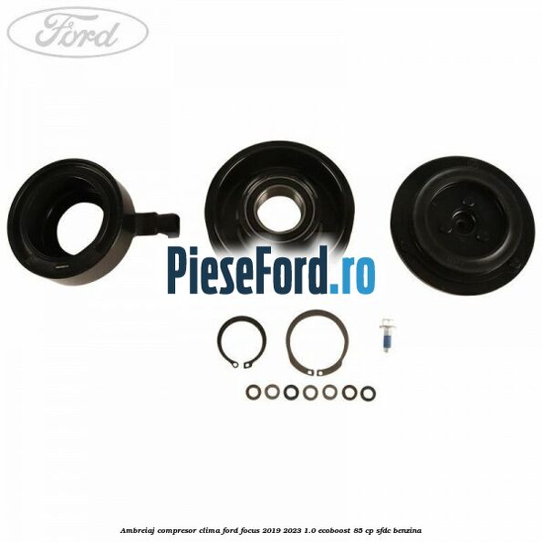 Ambreiaj compresor clima Ford Focus 2019-2023 1.0 EcoBoost 85 cp Ambreiaj compresor clima Ford Focus 2019-2023 1.0 EcoBoost 85 cp SFDC benzina