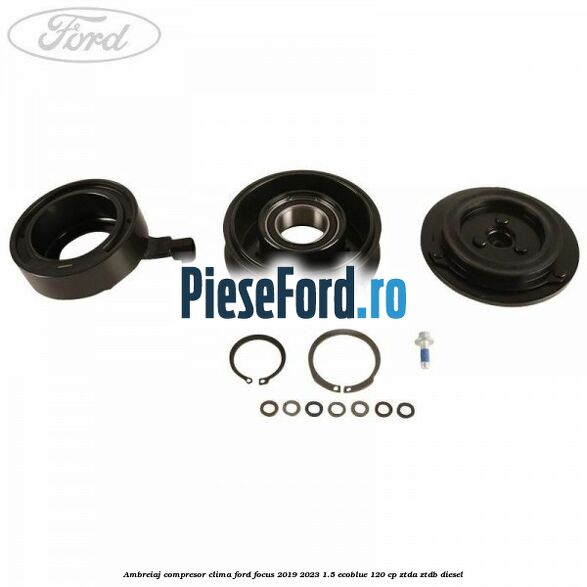 Ambreiaj compresor clima Ford Focus 2019-2023 1.5 EcoBlue 120 cp ZTDA, ZTDB diesel