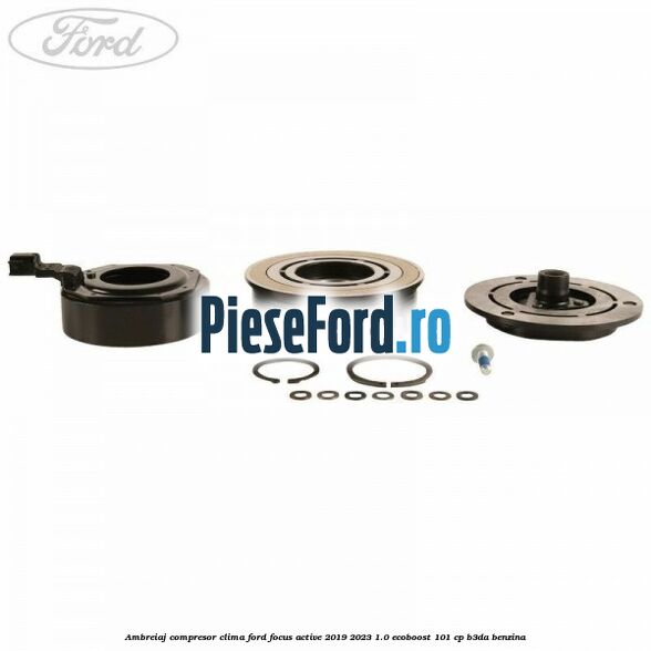Ambreiaj compresor clima Ford Focus Active 2019-2023 1.0 EcoBoost 101 cp B3DA benzina
