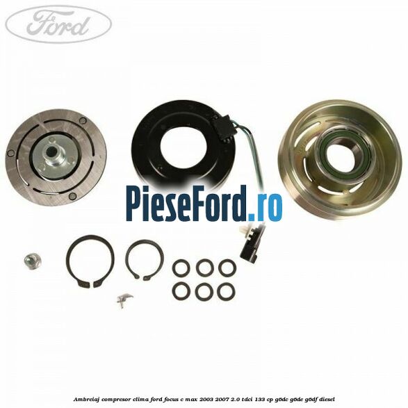 Ambreiaj compresor clima Ford Focus C-Max 2003-2007 2.0 TDCi 133 cp G6DC, G6DE, G6DF diesel