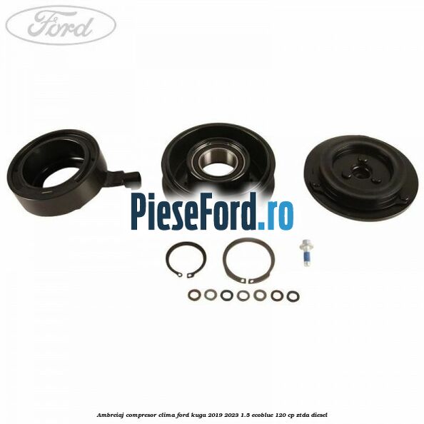 Ambreiaj compresor clima Ford Kuga 2019-2023 1.5 EcoBlue 120 cp ZTDA diesel