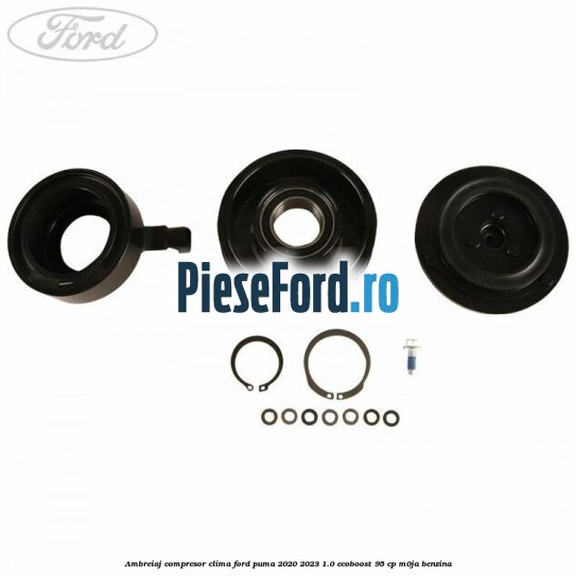 Ambreiaj compresor clima Ford Puma 2020-2023 1.0 EcoBoost 95 cp M0JA benzina